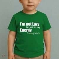 I'm Not Lazy I'm Just On My Energy Saving Mode Toddler T-Shirt thumb 2