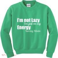 I'm Not Lazy I'm Just On My Energy Saving Mode Kids Sweatshirt thumb 0