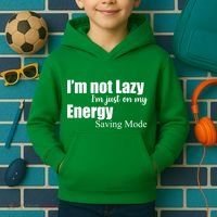I'm Not Lazy I'm Just On My Energy Saving Mode Kids Hoodie thumb 2