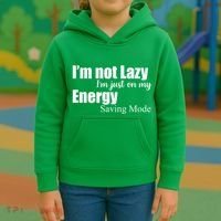 I'm Not Lazy I'm Just On My Energy Saving Mode Kids Hoodie thumb 3