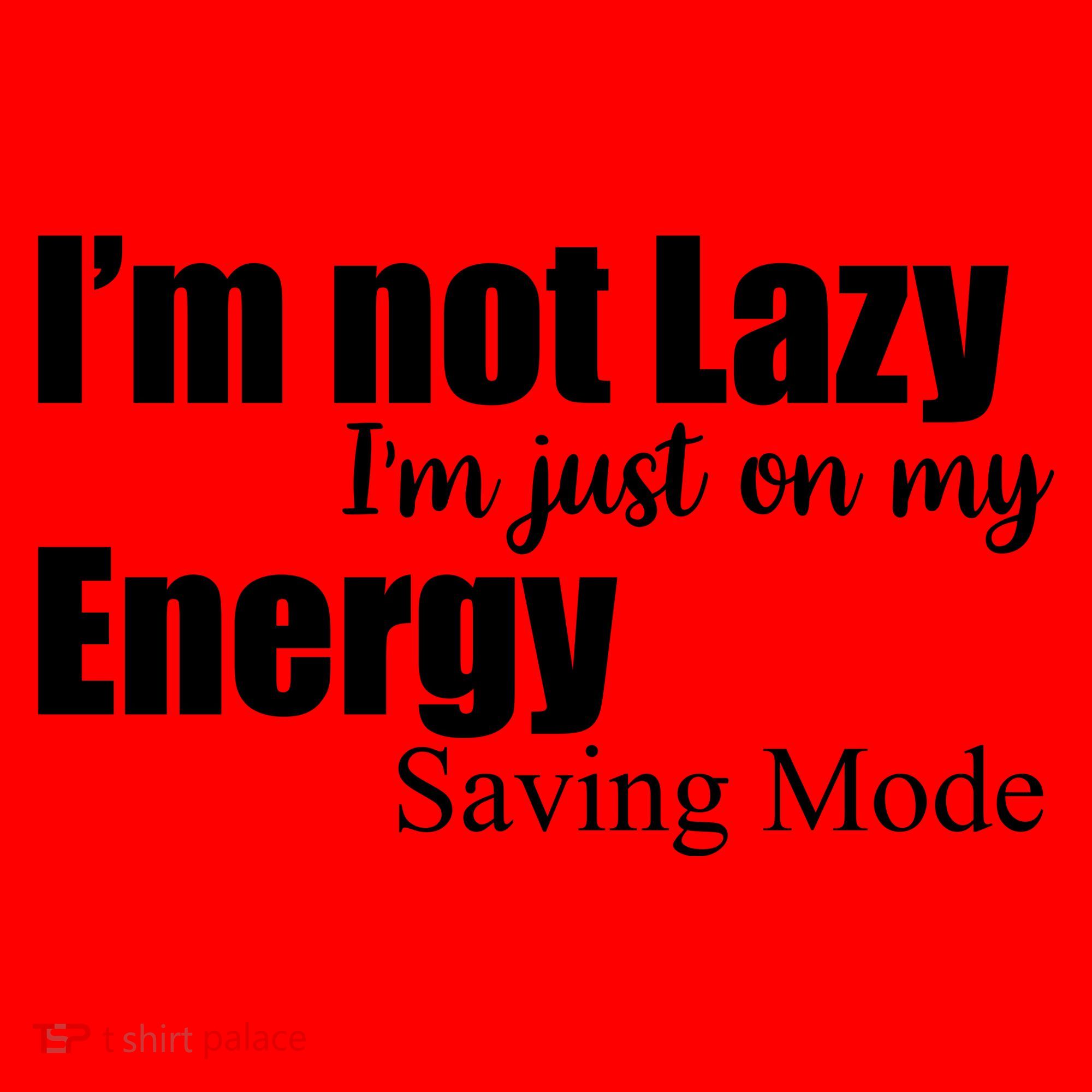 I'm Not Lazy I'm Just On My Energy Saving Mode Santa Hat