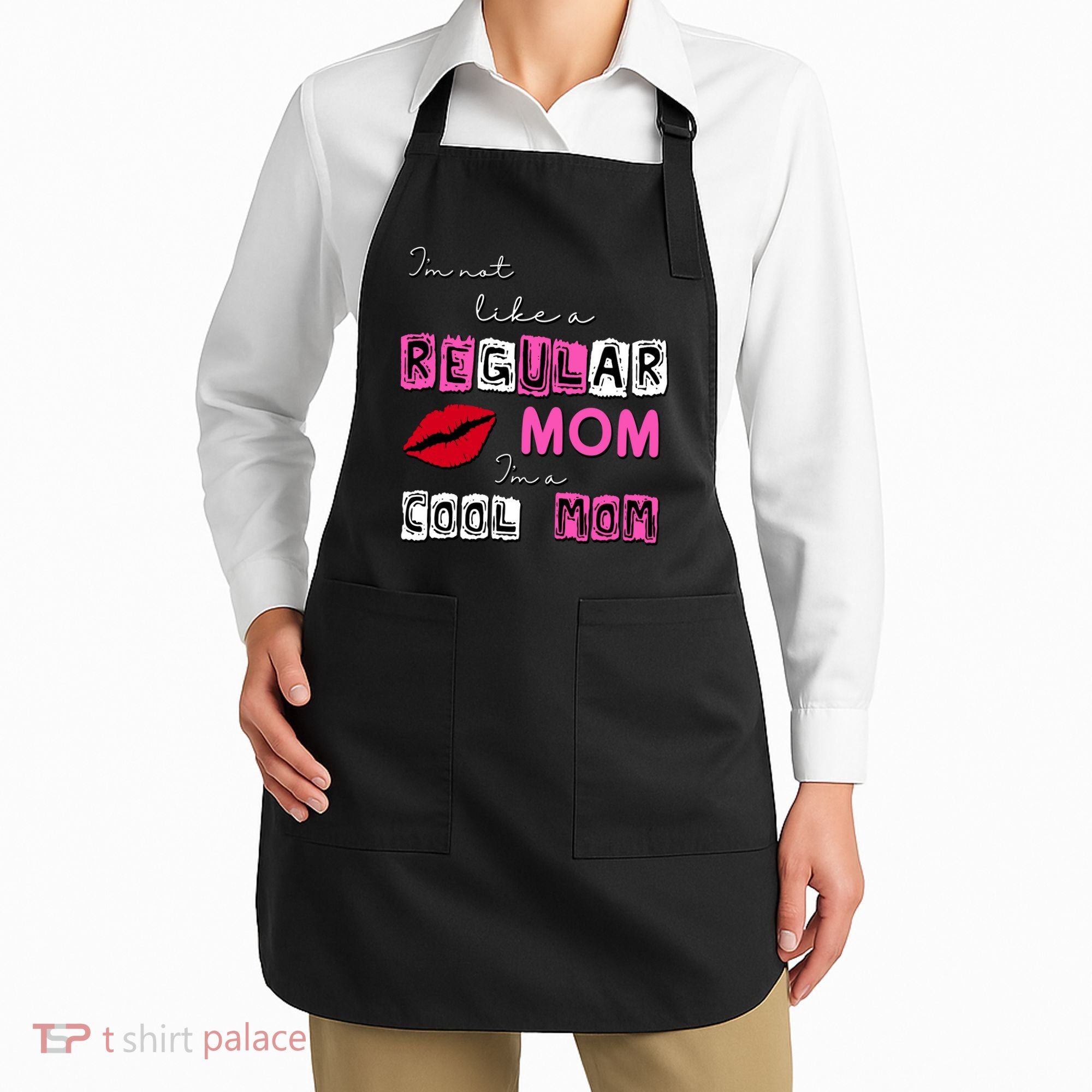 IM Not Like A Regular Mom IM A Coolmom Apron