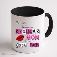 IM Not Like A Regular Mom IM A Coolmom Coffee Mug thumb 1