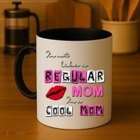 IM Not Like A Regular Mom IM A Coolmom Coffee Mug thumb 4