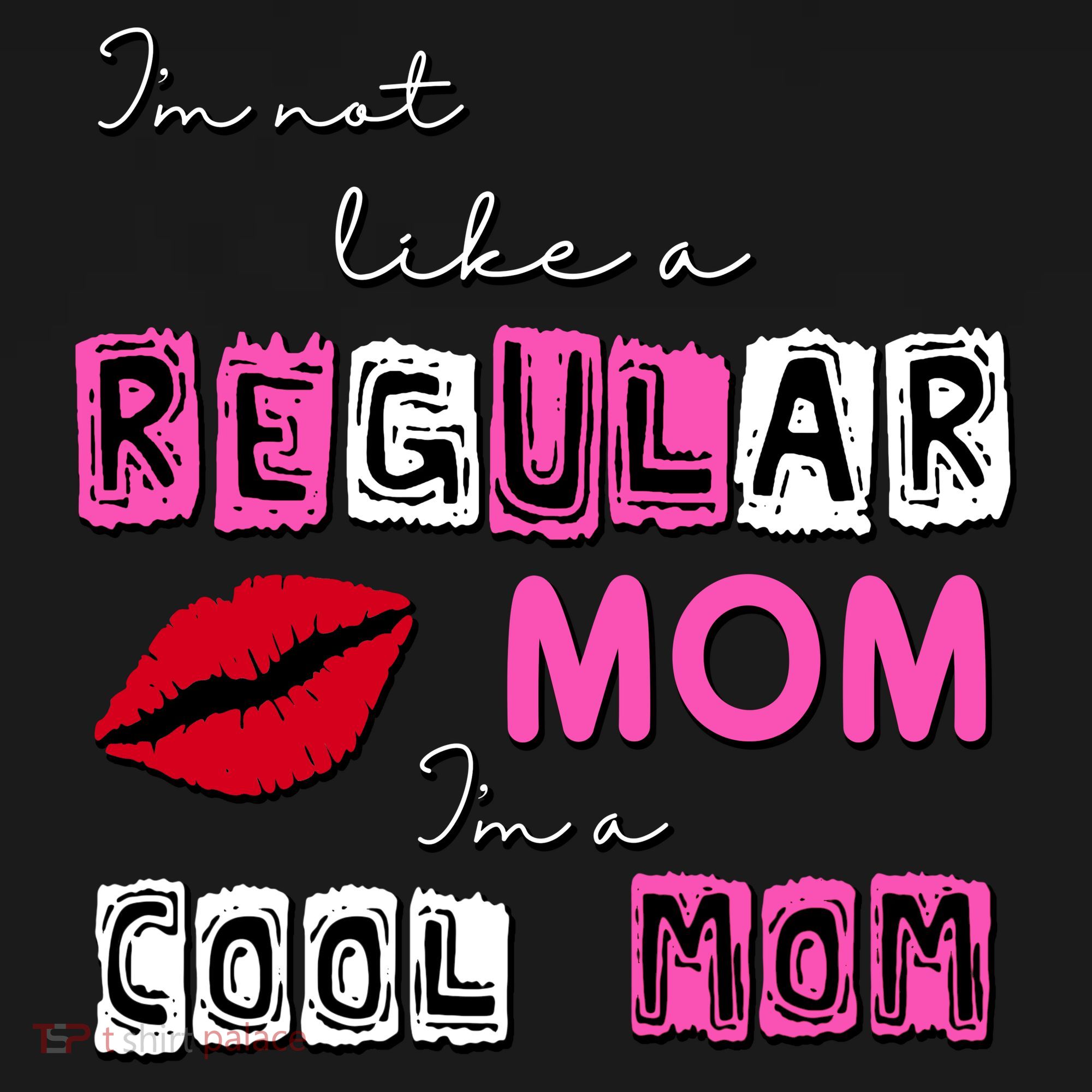 IM Not Like A Regular Mom IM A Coolmom Women's Tank Top