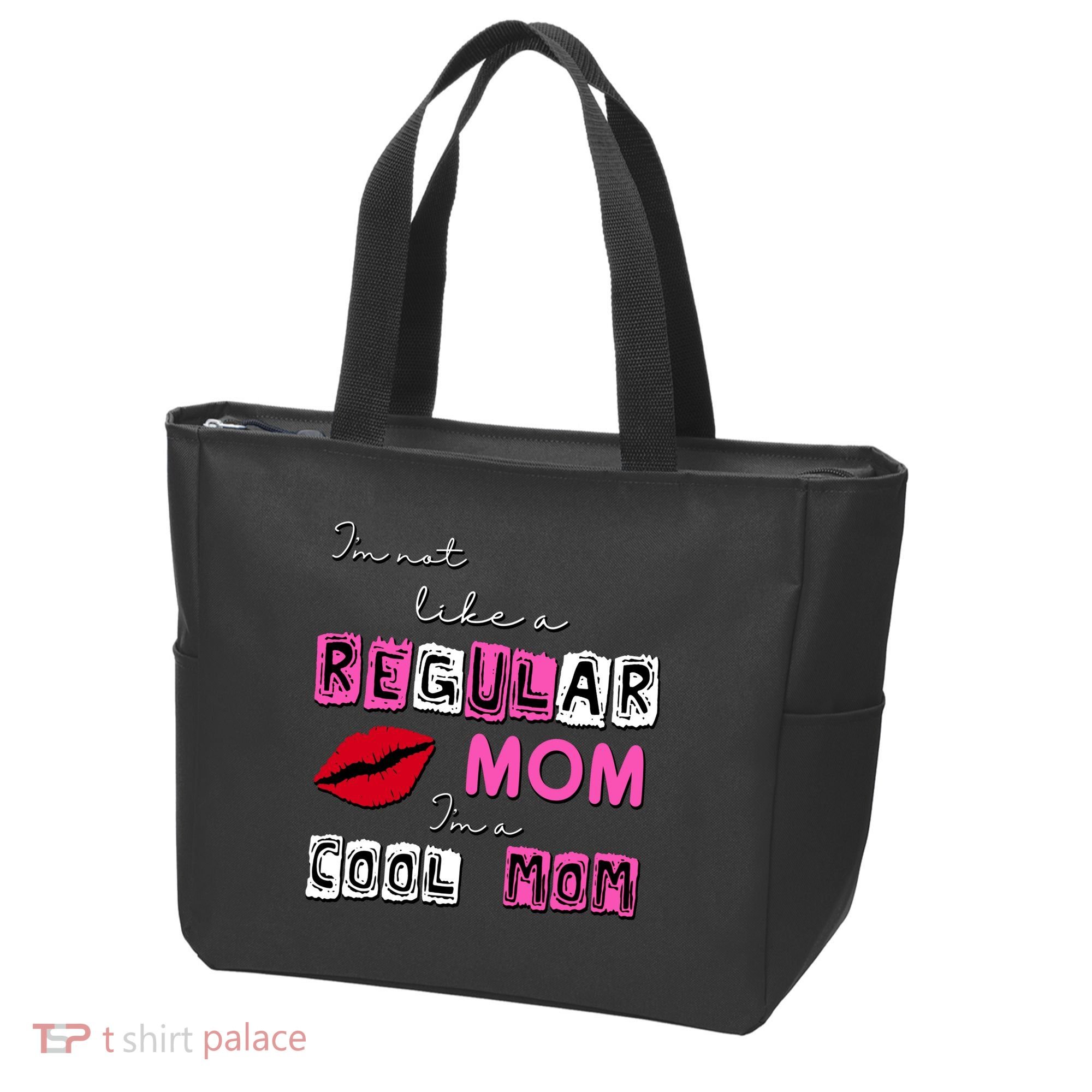 IM Not Like A Regular Mom IM A Coolmom Tote Bag