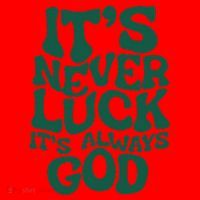 ItS Never Luck ItS Always God Santa Hat thumb 1