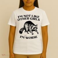 Im Not Like Other Girls Im Much Worse Possum T-Shirt thumb 4
