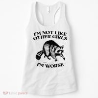 Im Not Like Other Girls Im Much Worse Possum Women's Tank Top thumb 0
