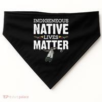 Indigenous Native Lives Matter Native American Day Indian Great Gift USA-Made Doggie Bandana thumb 0