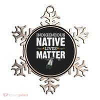 Indigenous Native Lives Matter Native American Day Indian Great Gift Ornament thumb 0