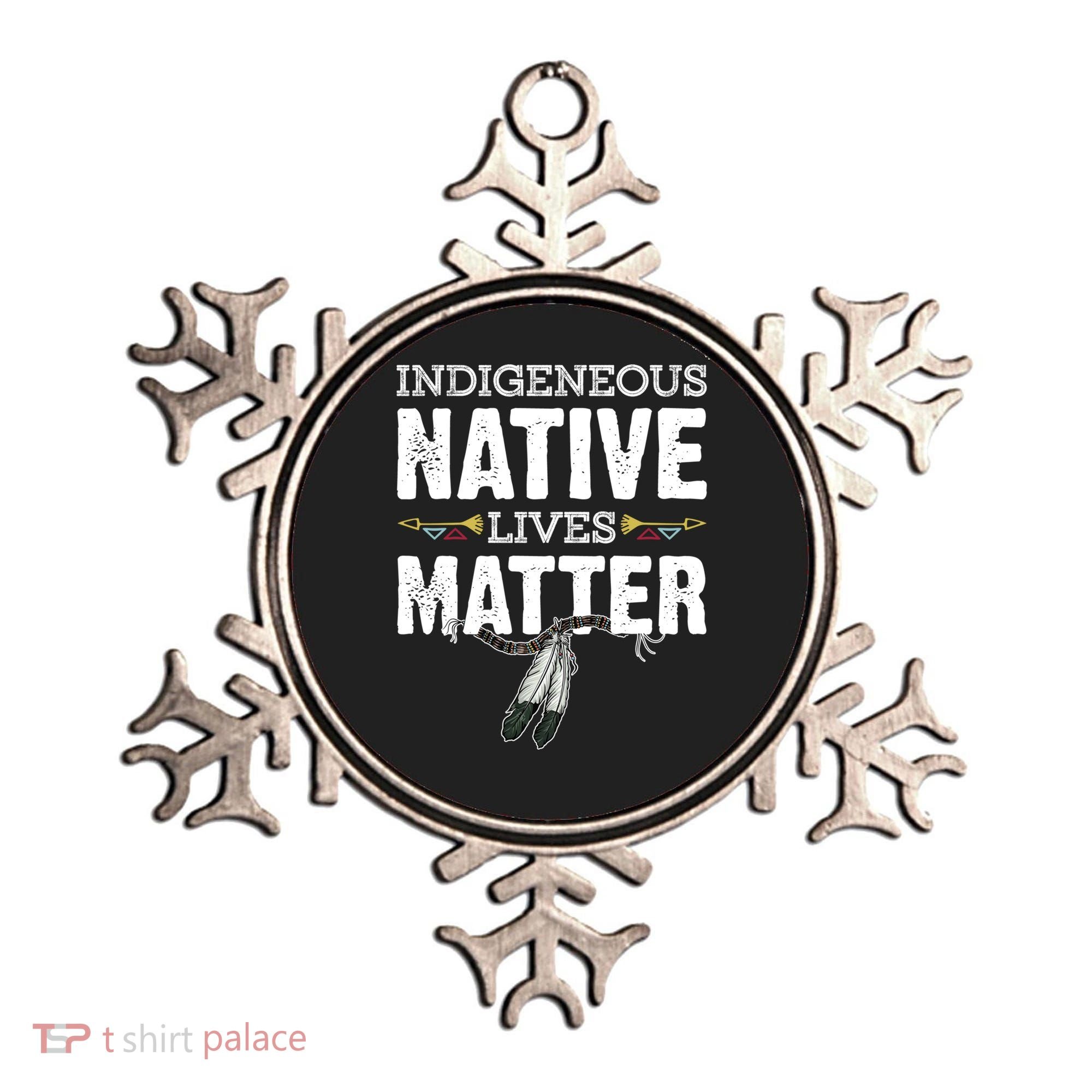 Indigenous Native Lives Matter Native American Day Indian Great Gift Ornament
