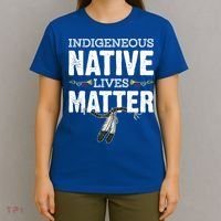 Indigenous Native Lives Matter Native American Day Indian Great Gift T-Shirt thumb 4