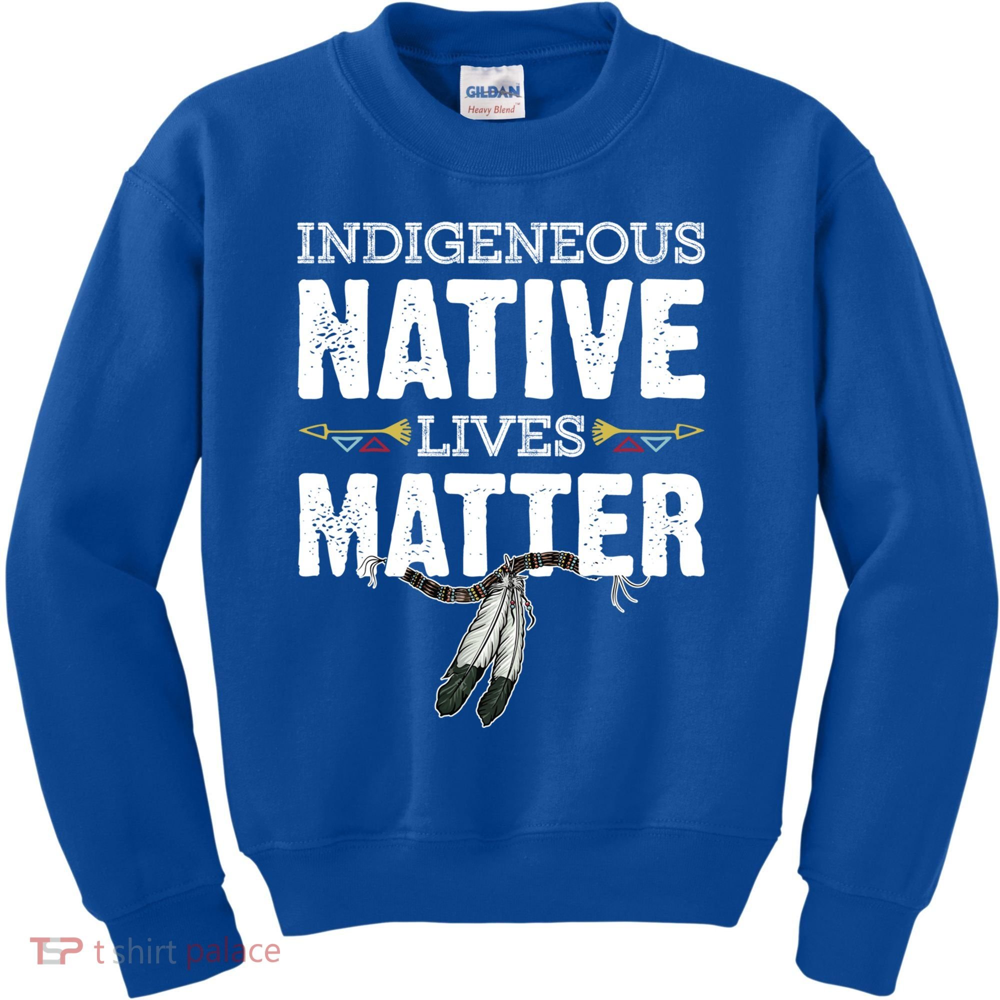Indigenous Native Lives Matter Native American Day Indian Great Gift Kids Sweatshirt