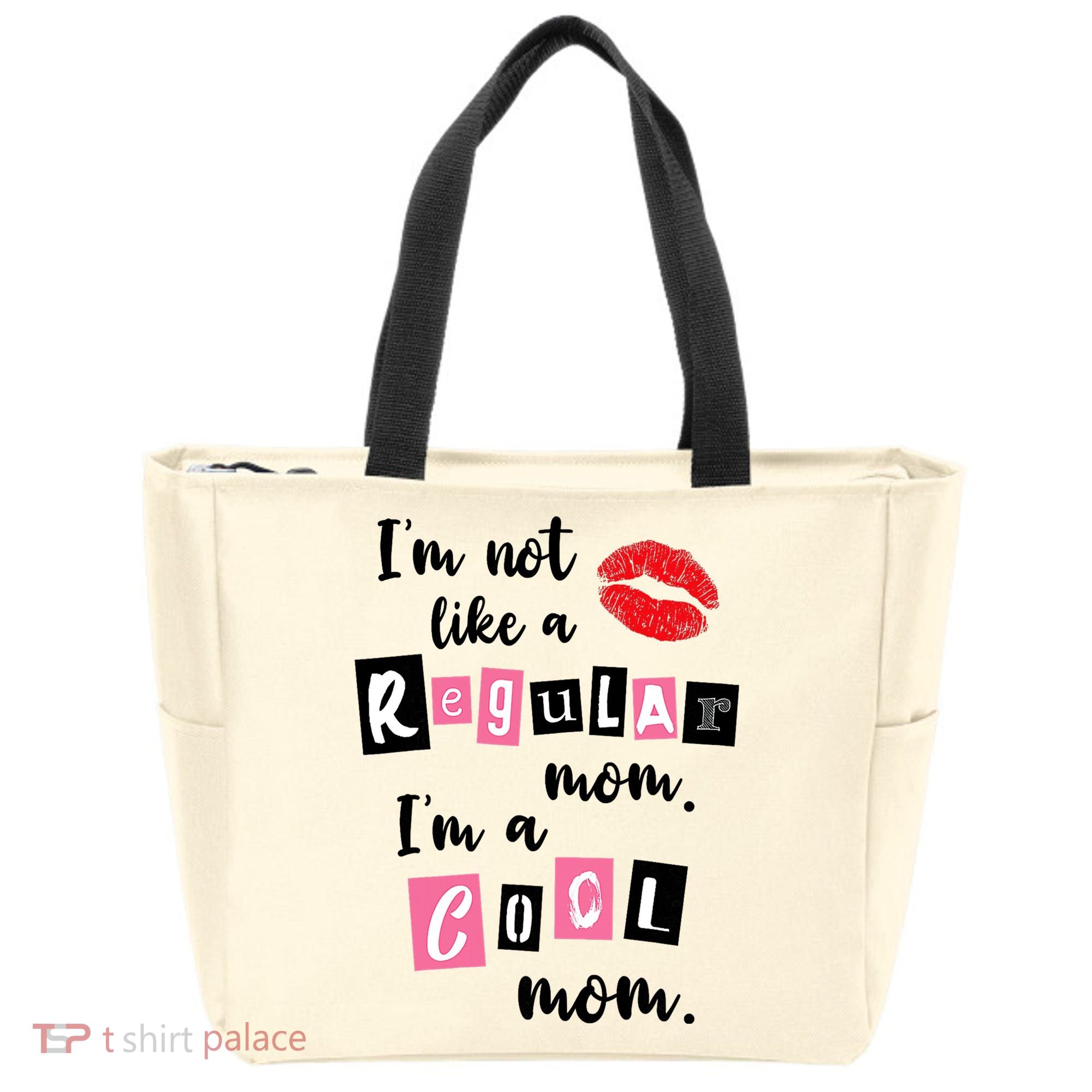 I'm Not Like A Regular Mom I'm A Cool Mom Tote Bag