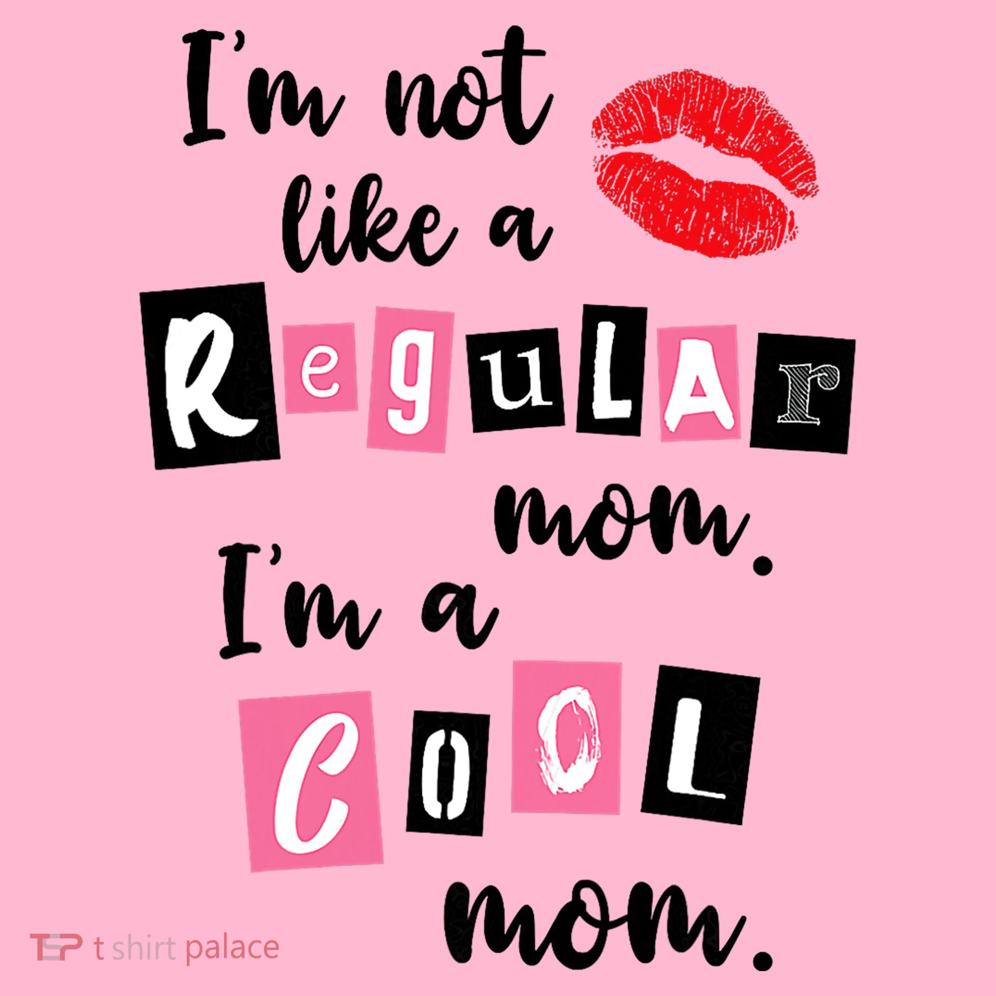 I'm Not Like A Regular Mom I'm A Cool Mom Coaster