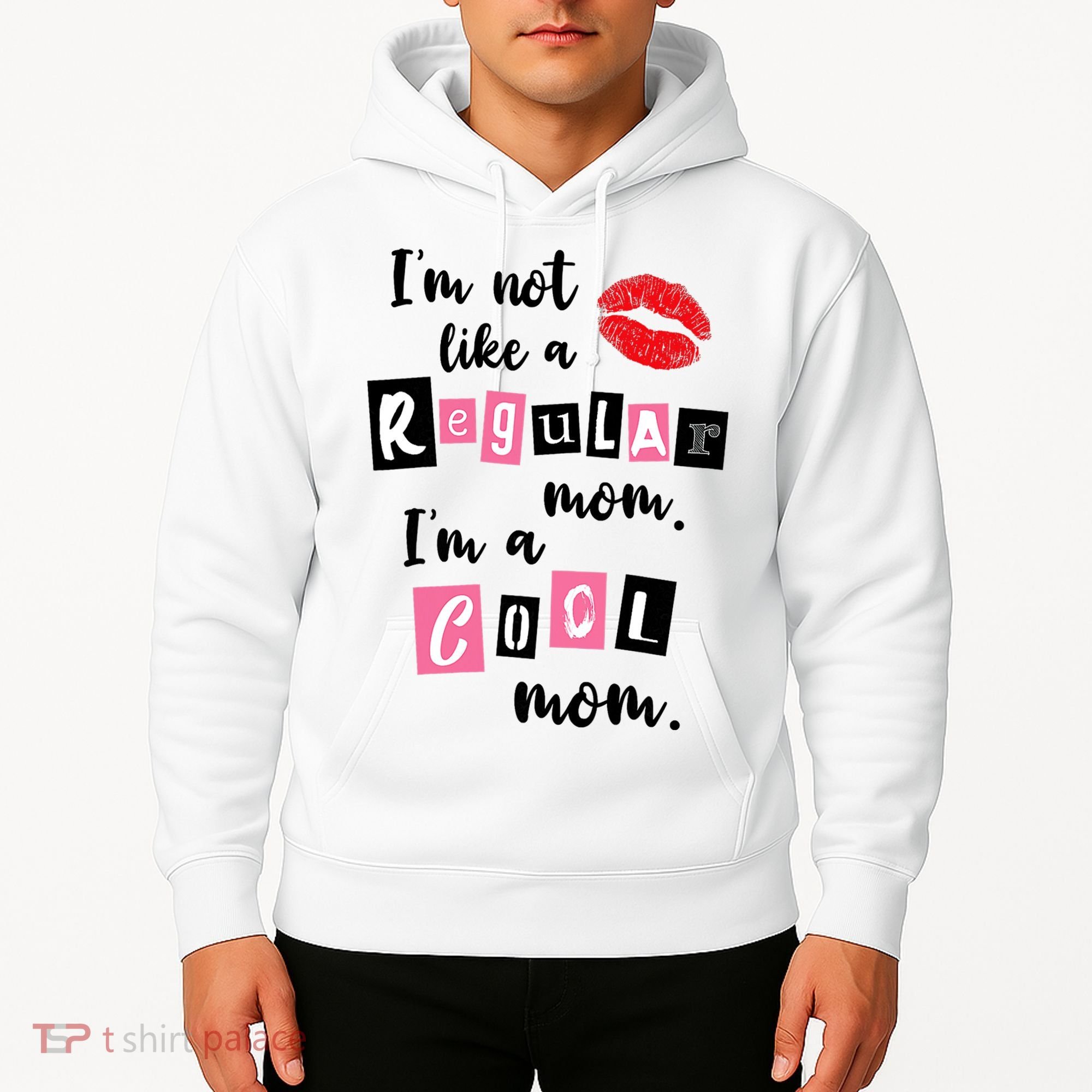 I'm Not Like A Regular Mom I'm A Cool Mom Hoodie
