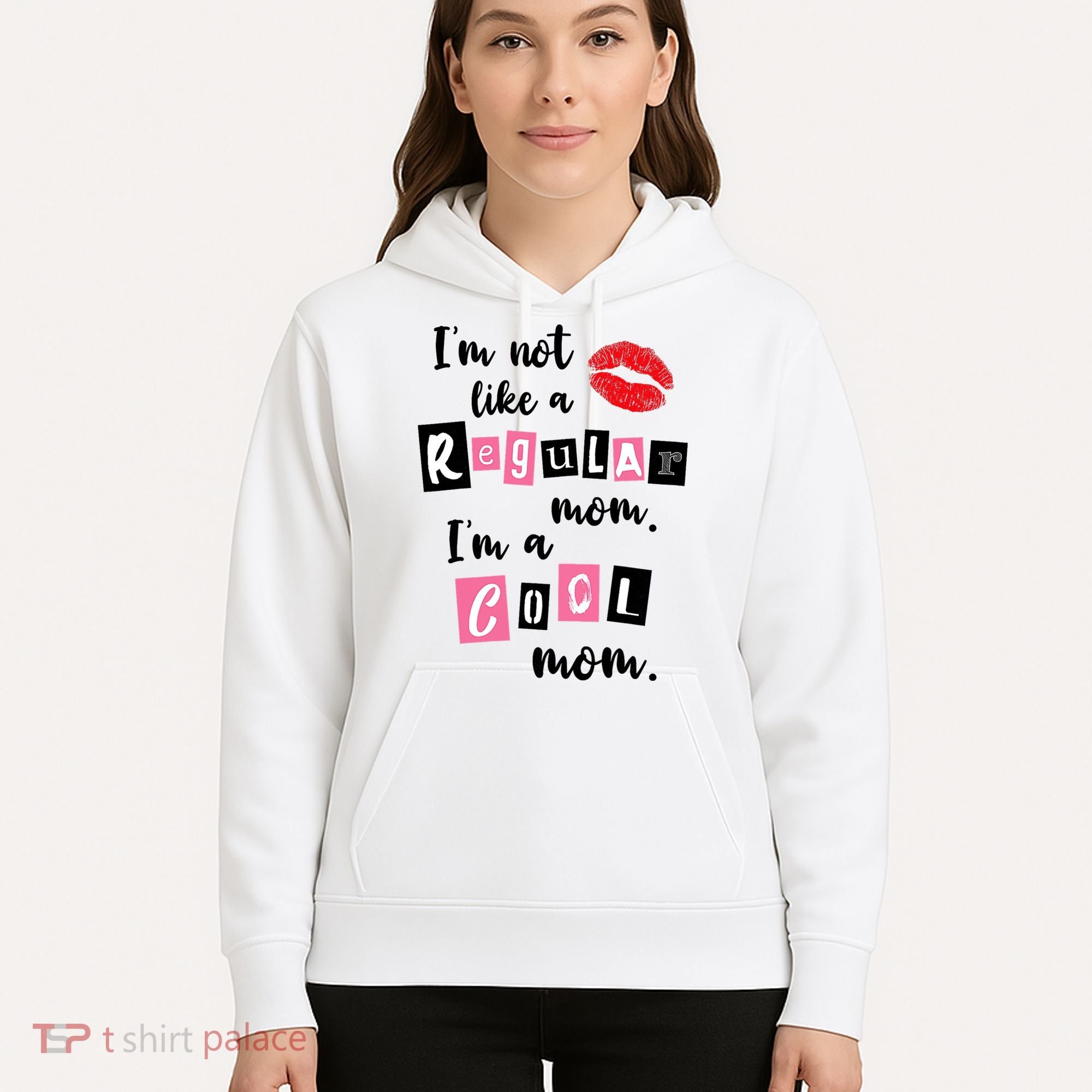 I'm Not Like A Regular Mom I'm A Cool Mom Hoodie