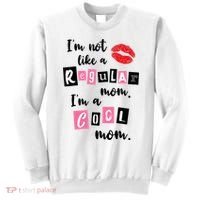 I'm Not Like A Regular Mom I'm A Cool Mom Sweatshirt thumb 0
