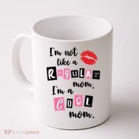 I'm Not Like A Regular Mom I'm A Cool Mom Coffee Mug thumb 0