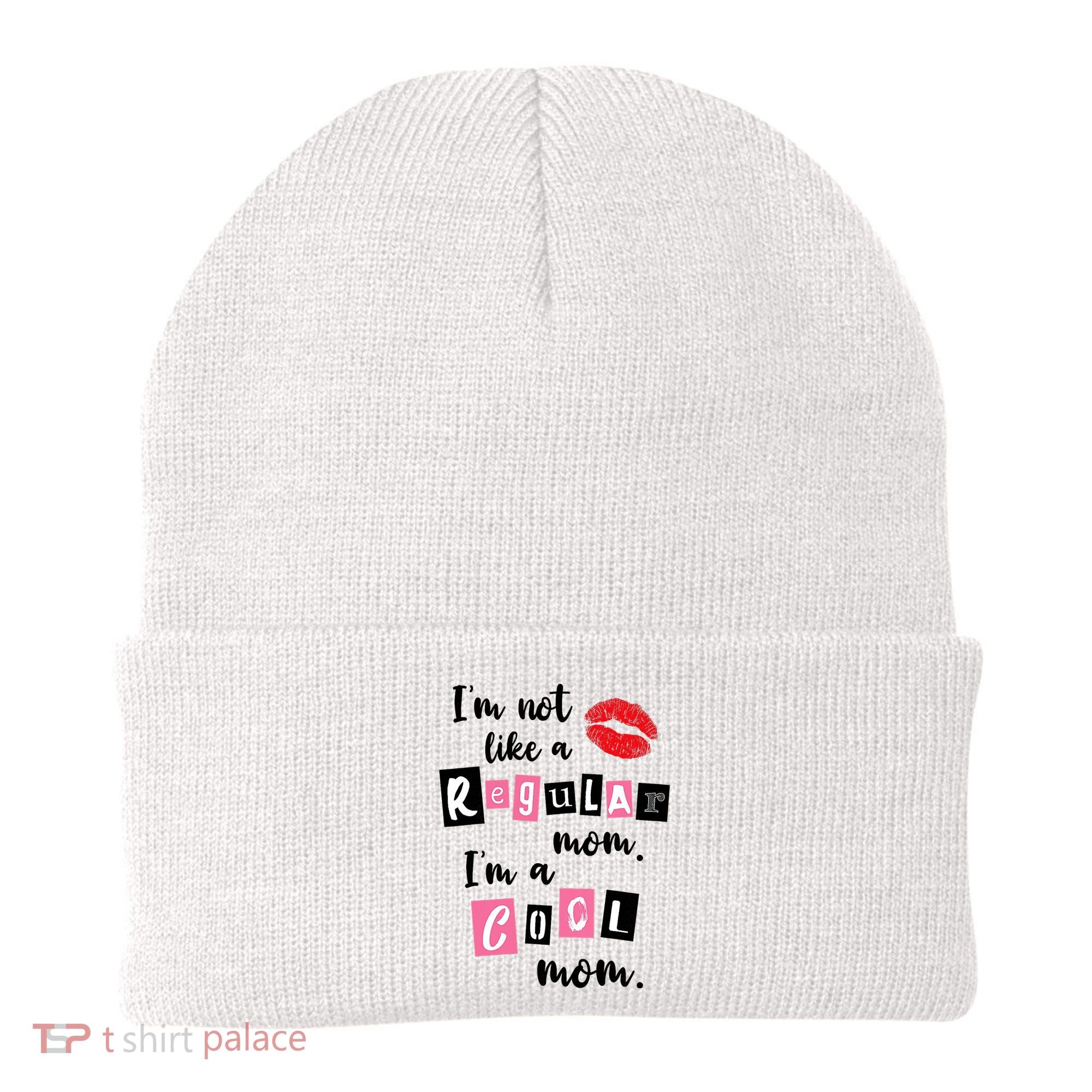 I'm Not Like A Regular Mom I'm A Cool Mom Beanie