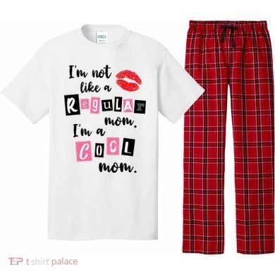 I'm Not Like A Regular Mom I'm A Cool Mom Pajama Set