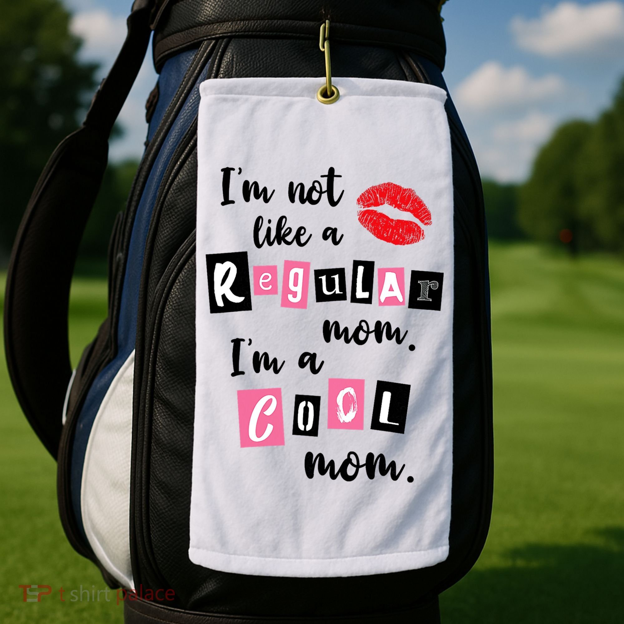 I'm Not Like A Regular Mom I'm A Cool Mom Golf Towel