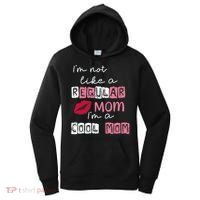 IM Not Like A Regular Mom IM A Coolmom Funny Mothers Day Women's Hoodie thumb 0