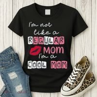 IM Not Like A Regular Mom IM A Coolmom Funny Mothers Day Women's T-Shirt thumb 3