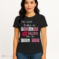 IM Not Like A Regular Mom IM A Coolmom Funny Mothers Day Women's T-Shirt thumb 4