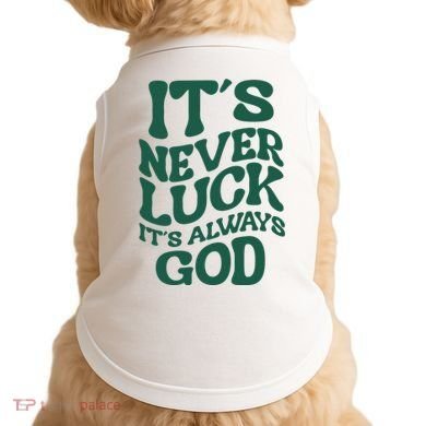 Its Never Luck Its Always God Retro Groovy Doggie Tank