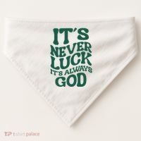 Its Never Luck Its Always God Retro Groovy USA-Made Doggie Bandana thumb 0