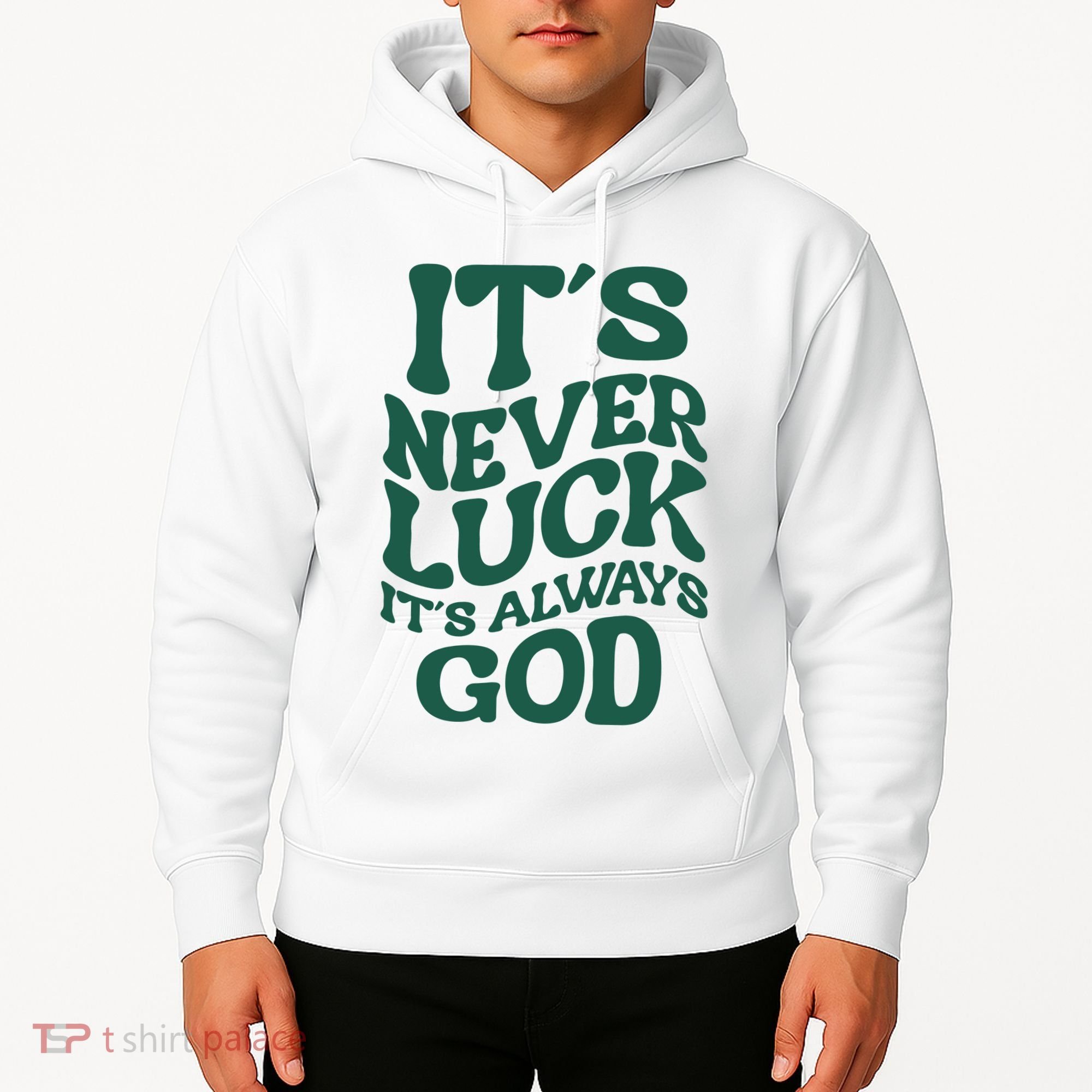 Its Never Luck Its Always God Retro Groovy Hoodie