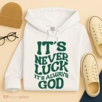 Its Never Luck Its Always God Retro Groovy Hoodie thumb 4