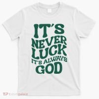 Its Never Luck Its Always God Retro Groovy T-Shirt thumb 0