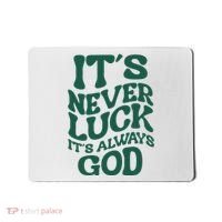 Its Never Luck Its Always God Retro Groovy Mousepad thumb 0