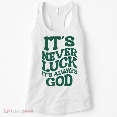 Its Never Luck Its Always God Retro Groovy Women's Tank Top