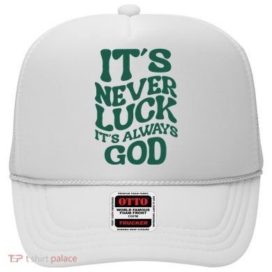 Its Never Luck Its Always God Retro Groovy Hat