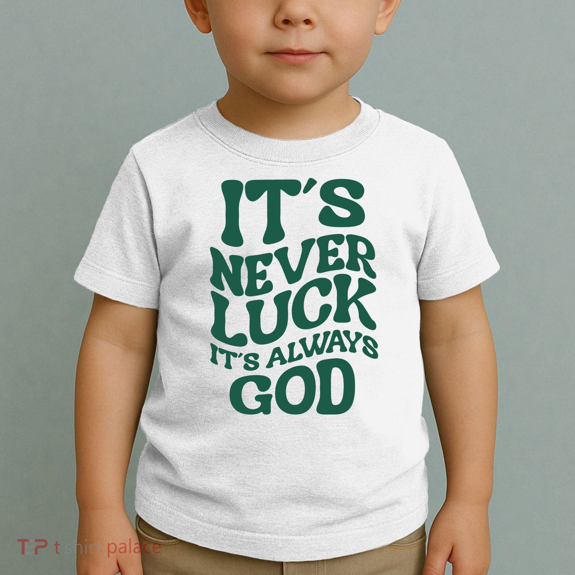 Its Never Luck Its Always God Retro Groovy Toddler T-Shirt