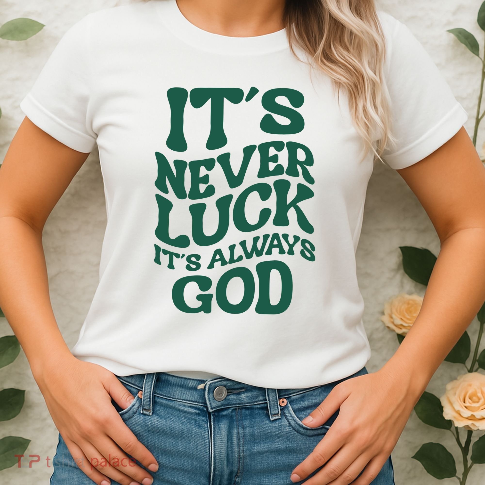 Its Never Luck Its Always God Retro Groovy Women's T-Shirt