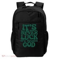 Its Never Luck Its Always God Backpack thumb 0