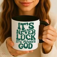 Its Never Luck Its Always God Coffee Mug thumb 3