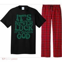 Its Never Luck Its Always God Pajama Set thumb 0