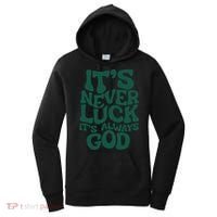 Its Never Luck Its Always God Women's Hoodie thumb 0