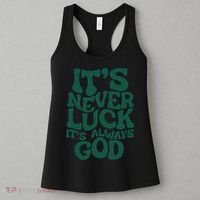 Its Never Luck Its Always God Women's Tank Top thumb 3
