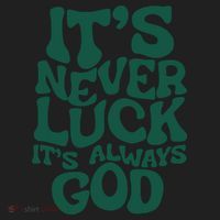 Its Never Luck Its Always God Golf Towel thumb 3