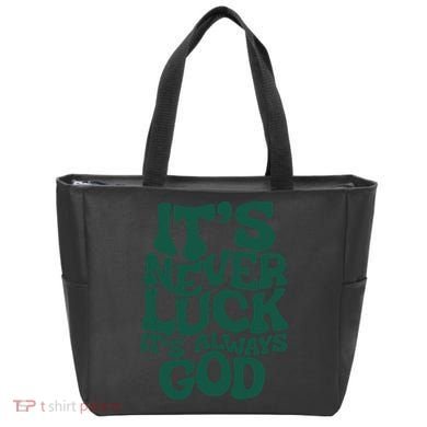 Its Never Luck Its Always God Tote Bag