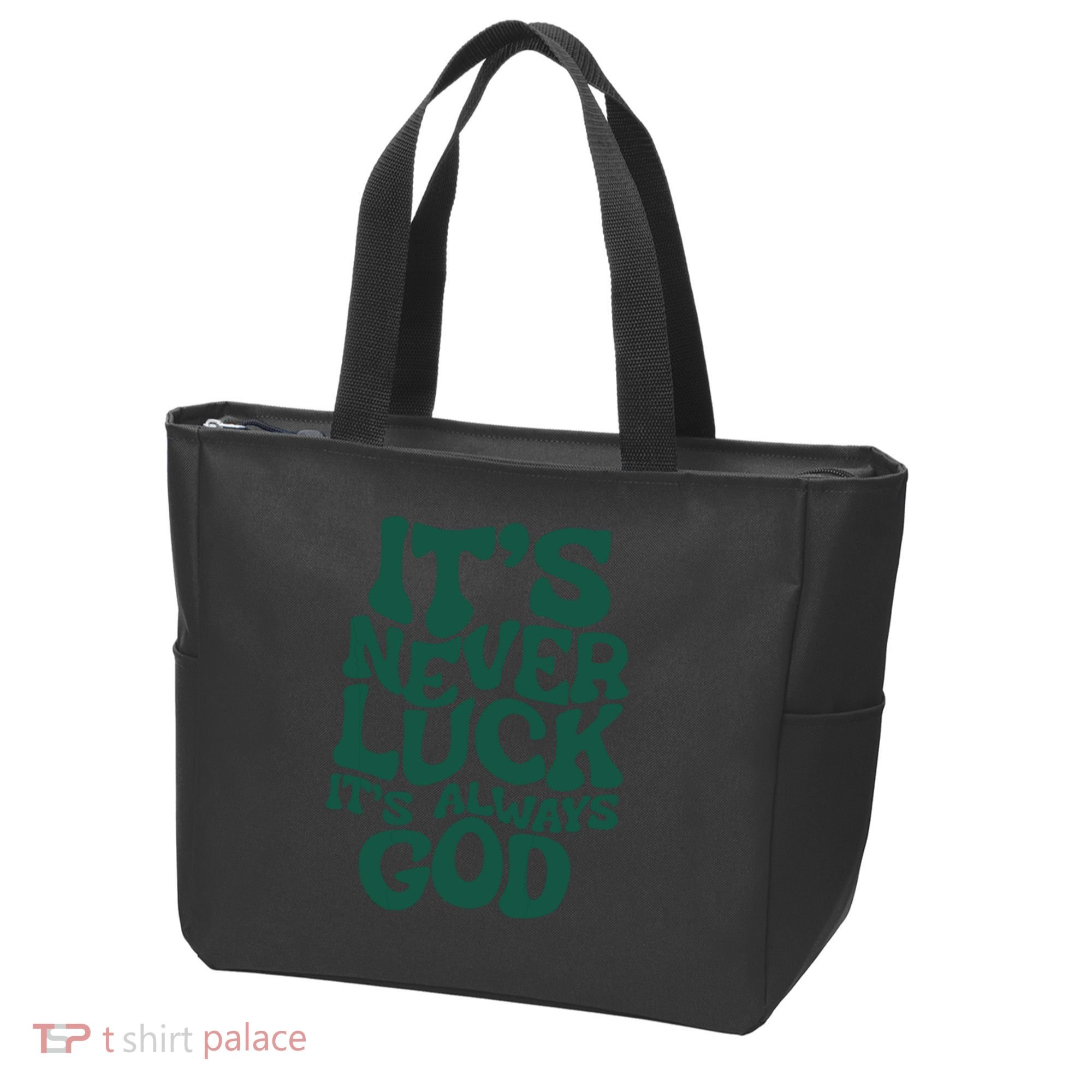 Its Never Luck Its Always God Tote Bag