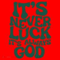 Its Never Luck Its Always God Santa Hat thumb 1