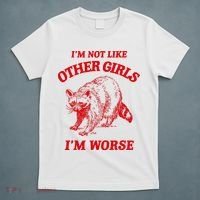 IM Not Like Other Girl IM Worse Possum Raccoon T-Shirt thumb 5
